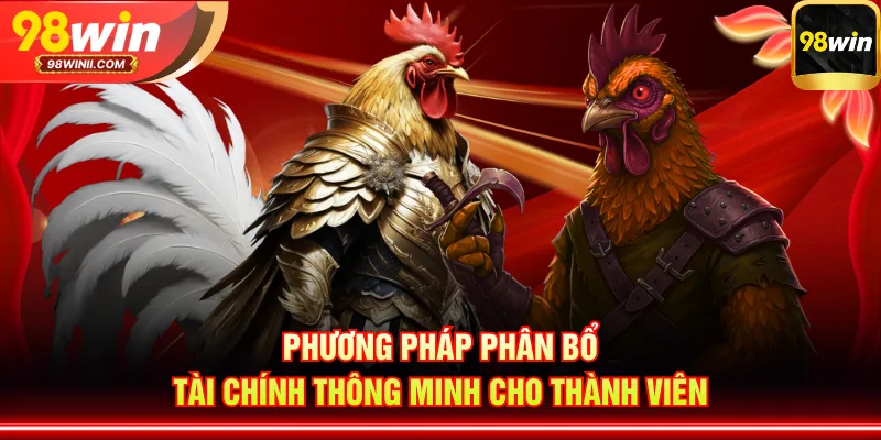 Phương pháp phân bổ tài chính thông minh cho thành viên